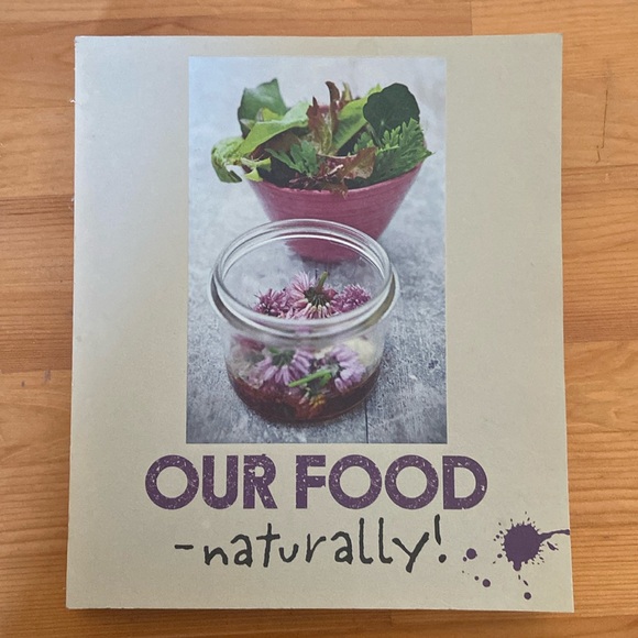 Our Food naturally! Cookbook - Picture 1 of 4